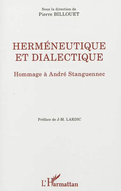Herméneutique et dialectique : hommage à André Stanguennec