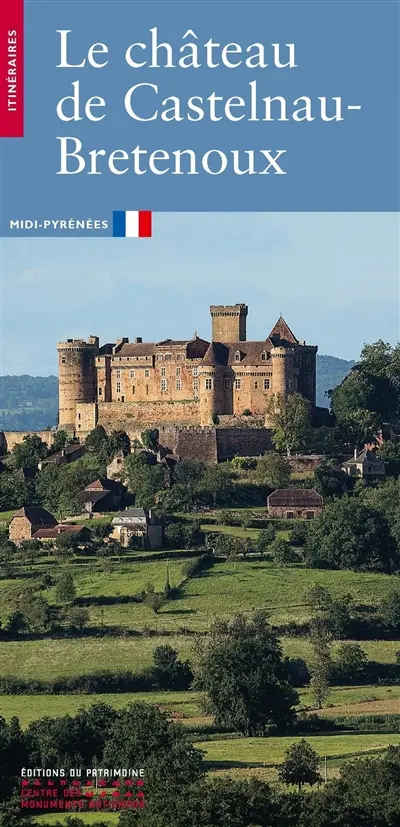 Le château de Castelnau-Bretenoux : Midi-Pyrénées