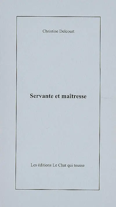 Servante et maîtresse