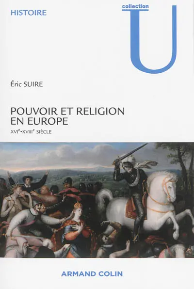 Pouvoir et religion en Europe : XVIe-XVIIIe siècle