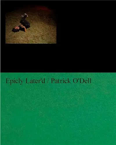 Patrick O´Dell Epicly Later´d