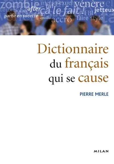 Dictionnaire du français qui se cause