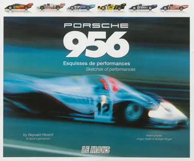 Porsche 956 : esquisses de performances. sketches of performances