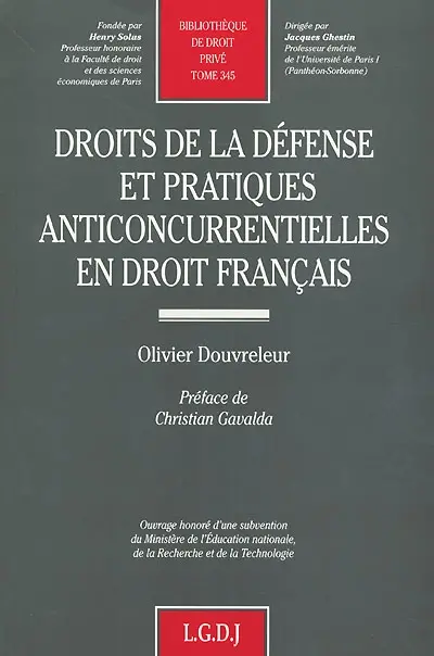Droits de la défense et pratiques anticoncurrentielles en droit français