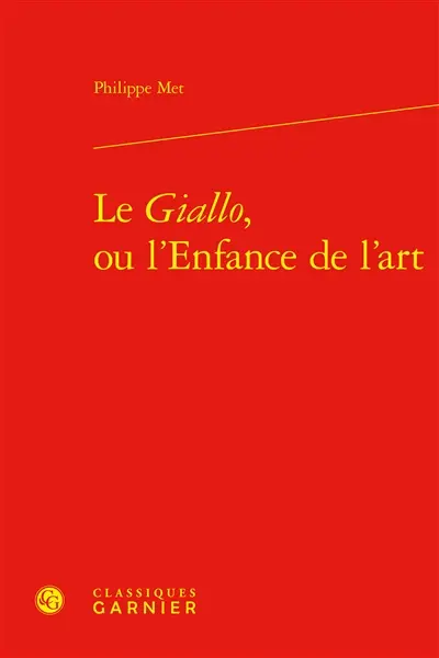Le giallo, ou L'enfance de l'art