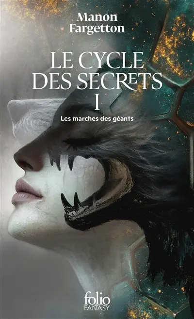 Le cycle des secrets. Vol. 1. Les marches des géants