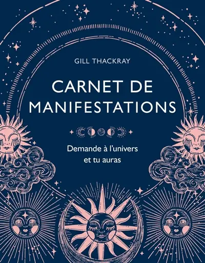 Carnet de manifestations : demande à l'univers et tu auras