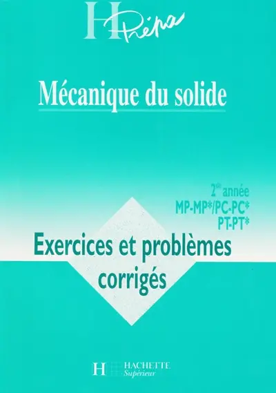 Mécanique du solide, 2e année, MP-MP*, PC-PC*, PT-PT*