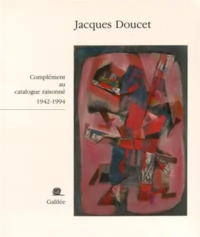 Jacques Doucet : catalogue raisonné. Complément