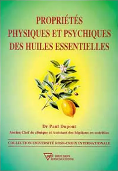 Propriétés physiques et psychiques des huiles essentielles