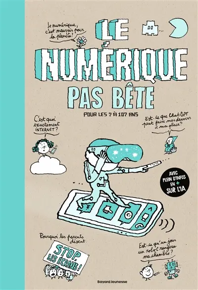 Le numérique pas bête : pour les 7 à 107 ans