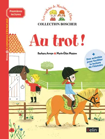 Les exploits de Maxime et Clara. Au trot ! : niveau 2