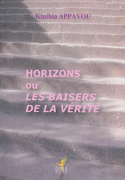 Horizons ou Les baisers de la vérité