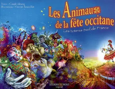 Les animaux de la fête occitane : les totems : sud de la France