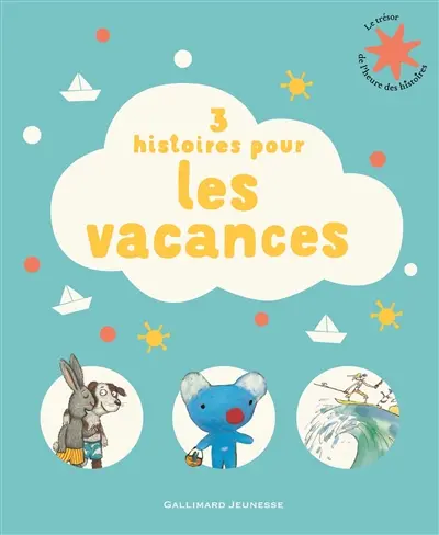 3 histoires pour les vacances