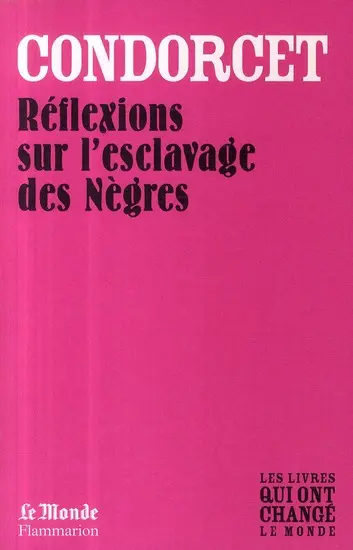 Réflexions sur l'esclavage des nègres