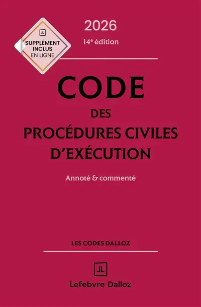 Code des procédures civiles d'exécution 2026 : annoté & commenté