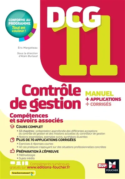 DCG 11, contrôle de gestion : manuel + applications + corrigés : conforme au programme