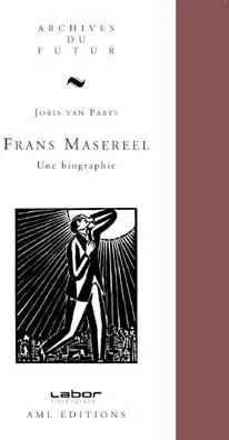 Frans Masereel : une biographie