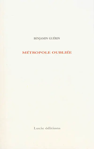 Métropole oubliée