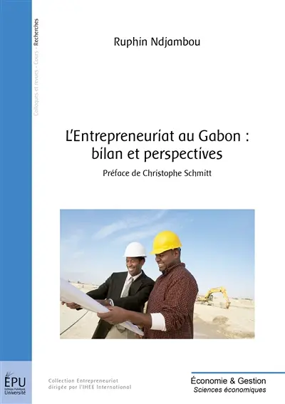 L'entrepreneuriat au Gabon : bilan et perspectives