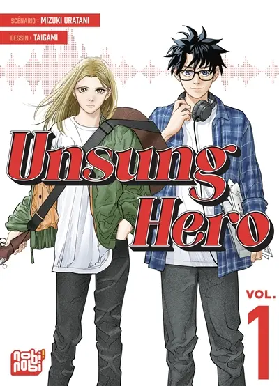 Unsung hero. Vol. 1
