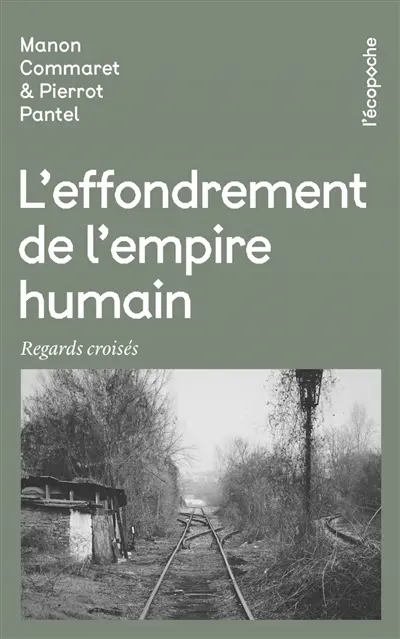 L'effondrement de l'empire humain : regards croisés