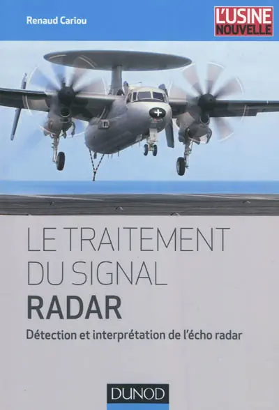 Le traitement du signal radar : détection et interprétation de l'écho radar