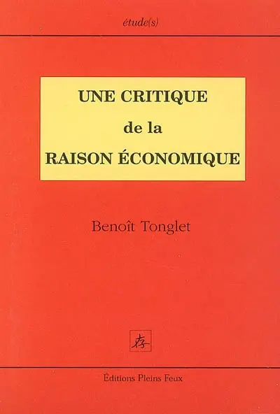 Une critique de la raison économique