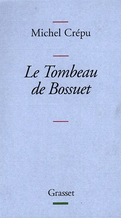 Le tombeau de Bossuet