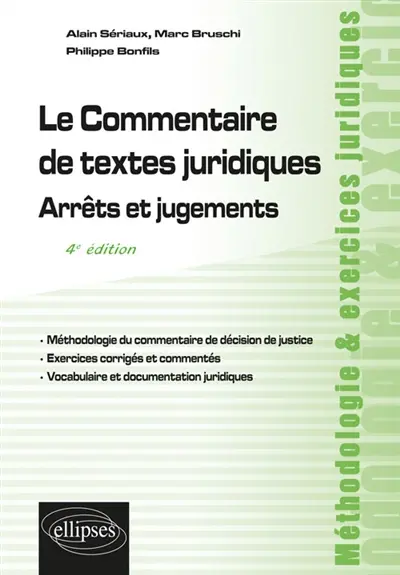 Le commentaire de textes juridiques : arrêts et jugements