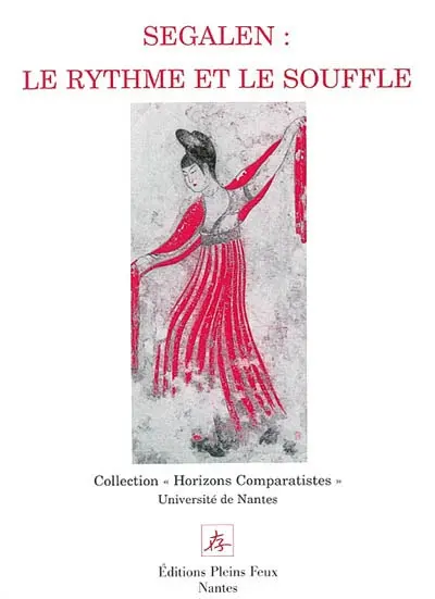 Segalen : le rythme et le souffle : actes du colloque