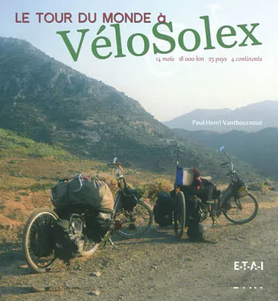 Le tour du monde à VéloSolex : 14 mois, 18.000 km, 25 pays, 4 continents
