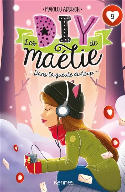 Les DIY de Maélie. Vol. 9. Dans la gueule du loup