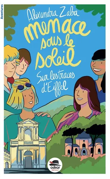 Bienvenue au club. Menace sous le soleil : sur les traces d'Eiffel