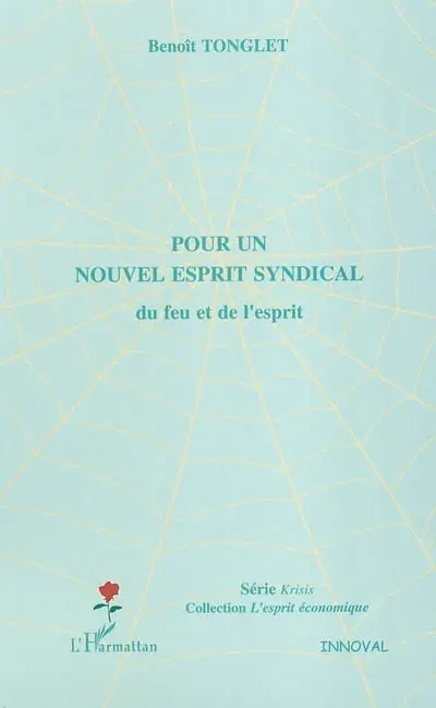 Pour un nouvel esprit syndical du feu et de l'esprit