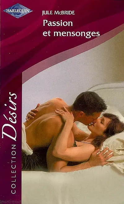 Passions et mensonges