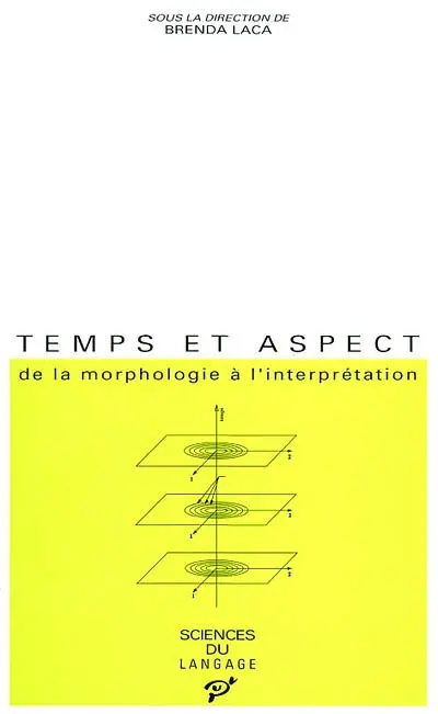 Temps et aspect : de la morphologie à l'interprétation