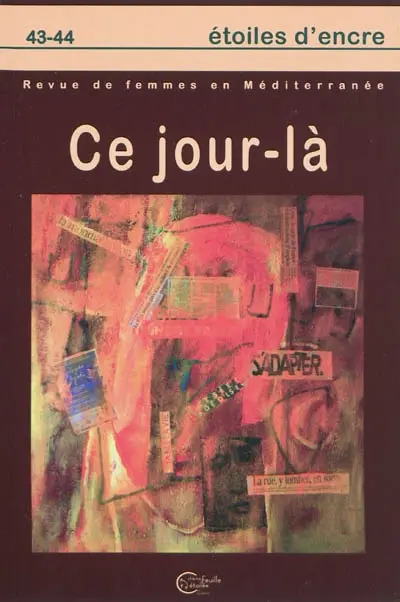 Etoiles d'encre, n° 43-44. Ce jour-là