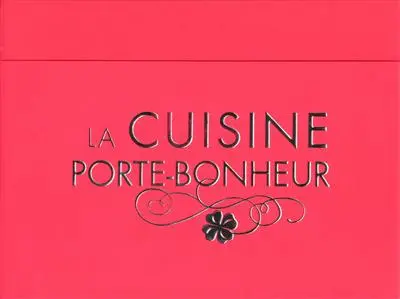 La cuisine porte-bonheur