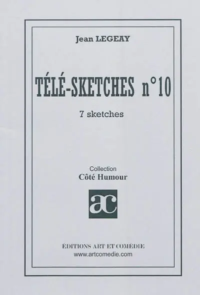 Télé-sketches. Vol. 10. 7 sketches