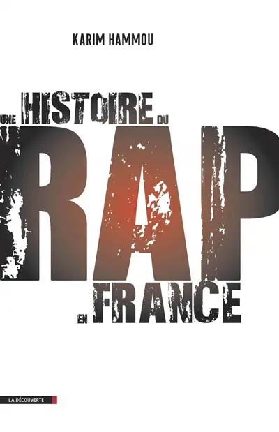 Une histoire du rap en France