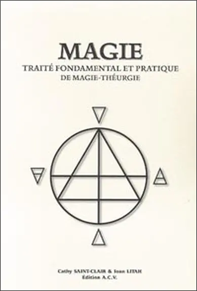 Magie : traité fondamental et pratique de magie-théurgie