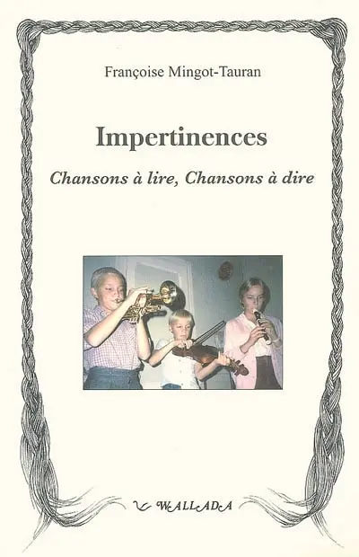 Midedjouka. Vol. 2. Impertinences : chansons à lire, chansons à dire
