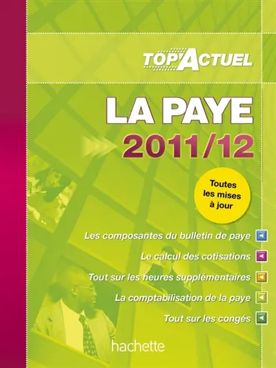 La paye : 2011-12 : toutes les mises à jour