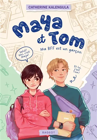 Maya et Tom. Ma BFF est un garçon