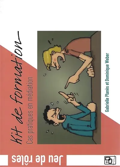 Kit de formation : Cas pratiques en médiation