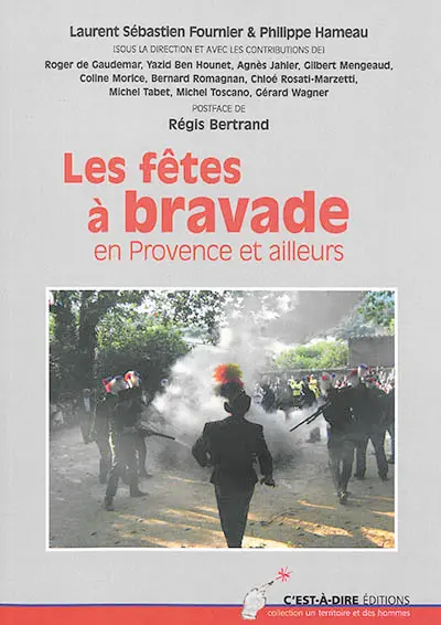 Les fêtes à bravade en Provence et ailleurs