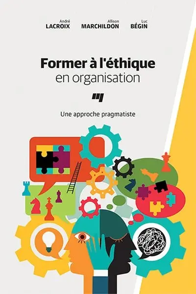 Former à l'éthique en organisation : une approche pragmatiste