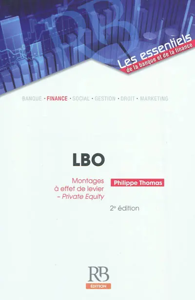 LBO : montages à effet de levier : private equity